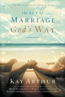 The Joy of Marriage God's Way