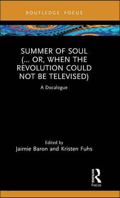Summer of Soul (... Or, When the Revolution Could Not Be Televised)