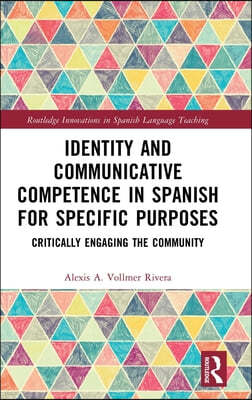 Identity and Communicative Competence in Spanish for Specific Purposes