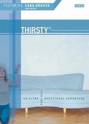 Thirsty: An Ultra Vertical Devotional Adventure