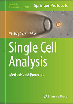 Single Cell Analysis: Methods and Protocols