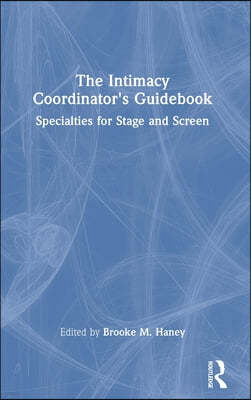 Intimacy Coordinator's Guidebook