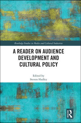 A Reader on Audience Development and Cultural Policy