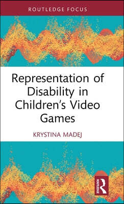 Representation of Disability in Children’s Video Games