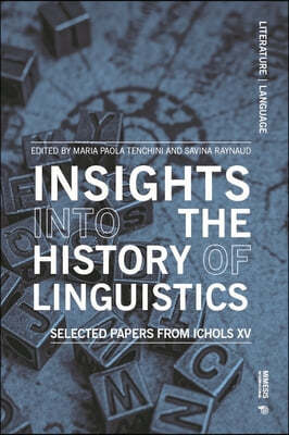 Insights Into the History of Linguistics: Selected Papers from Ichols XV