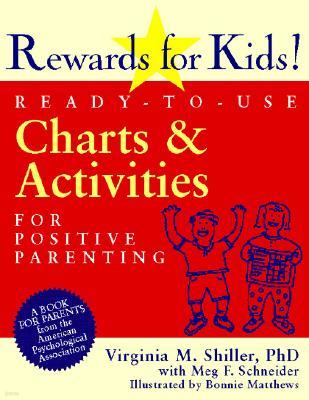 Rewards for Kids!: Ready-To-Use Charts & Activities for Positive Parenting