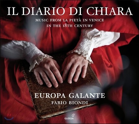 Fabio Biondi 18세기 베네치아 라 피에타를 위한 음악들 (Il Diario di Chiara - Music from La Pieta in Venice in the 18th century)