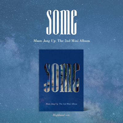문종업 (Moon Jong Up) - The 2nd Mini Album ‘SOME’ [Highland Ver.]