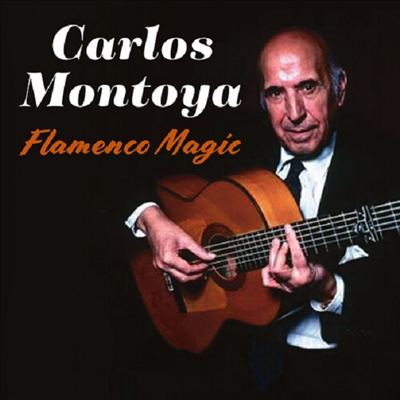 Carlos Montoya - Flamenco Magic (CD)