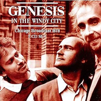 Genesis - In The Windy City: Chicago Broadcast 1978 (2CD)