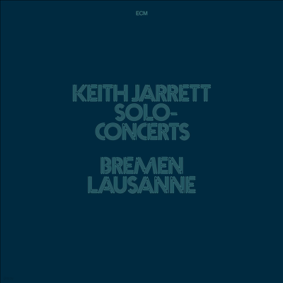 Keith Jarrett - Solo Concerts Bremen & Lausanne (180g 3LP Box Set)