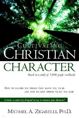 Cultivating Christian Character