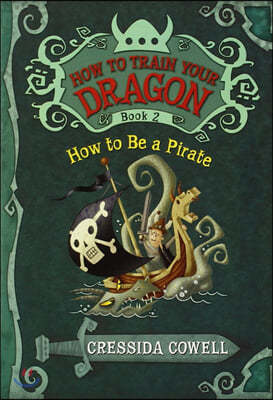 How to Train Your Dragon 2 : How to Be a Pirate
