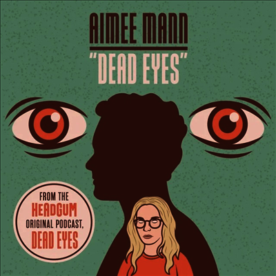 Aimee Mann — Dead Eyes (RSD) 앨범 커버