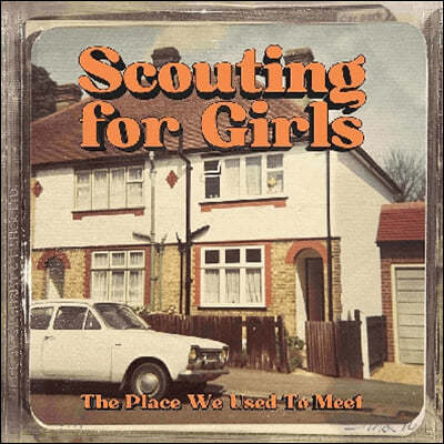 Scouting For Girls (ī  ɽ) - The Place We Used to Meet 