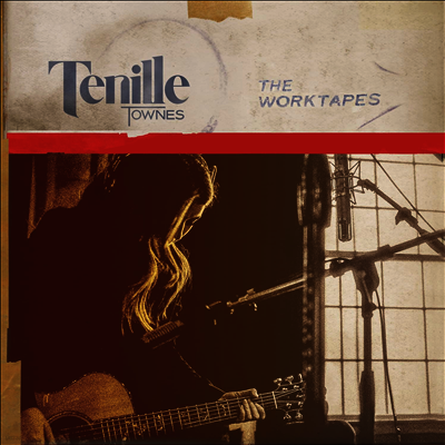 Tenille Townes — Worktapes 앨범 커버