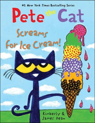 Pete the Cat Screams for Ice Cream!