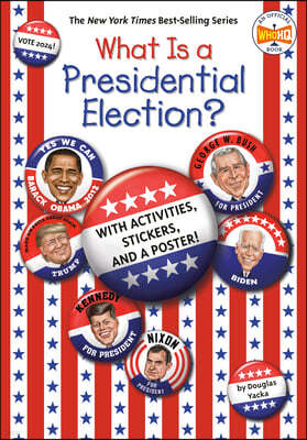 What Is a Presidential Election?: 2024 Edition