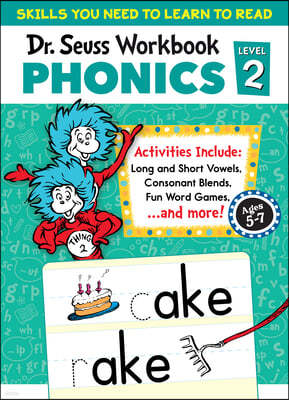 Dr. Seuss Phonics Level 2 Workbook: A Phonics Workbook to Help Kids Ages 5-7 Learn to Read (for Kindergarten and 1st Grade)