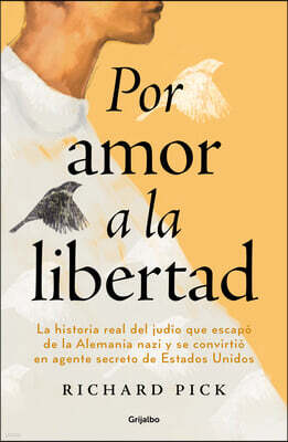 Grijalbo Por Amor a la Libertad / For the Love of Freedom