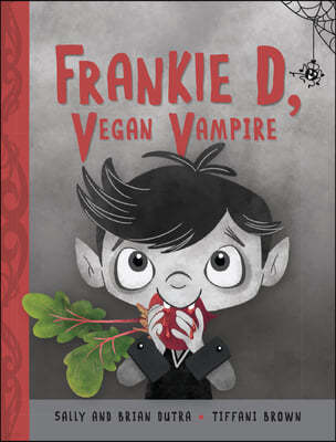 Frankie D, Vegan Vampire