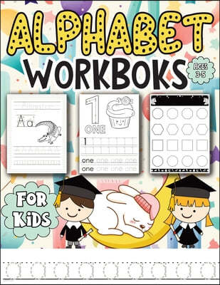 Alphabet Workbook - Handwriting Practice for Kids: Tracing Book for Children Ages 3-5 - Fun Activities with Letters, Numbers, Shapes, and Simple Words