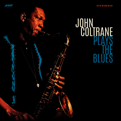 John Coltrane — Plays The Blues (+2 Bonus Tracks) 앨범 커버