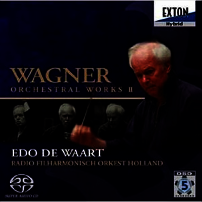 바그너: 관현악 작품 2집 (Wagner: Orchestral Works, Vol.2) (SACD Hybrid) - Edo De Waart