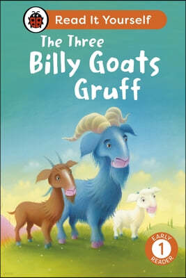 The Three Billy Goats Gruff: Read It Yourself - Level 1 Early Reader