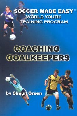 The World Youth Training Program Coaching Goalkeepers