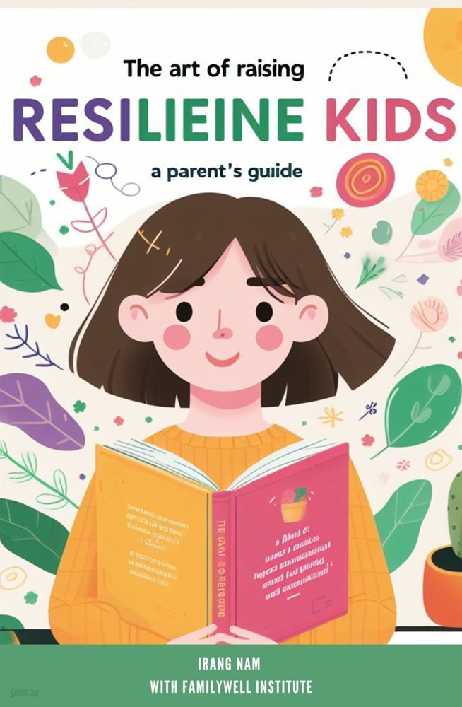 The Art of Raising Resilient Kids