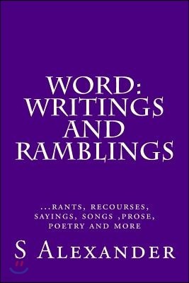 Word: Writings and Ramblings