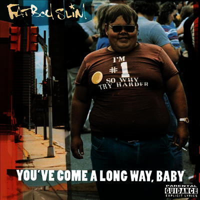 Fatboy Slim — You've Come A Long Way, Baby 앨범 커버