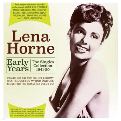 Lena Horne - Early Years-The Singles Collection 1941-50 (2CD)