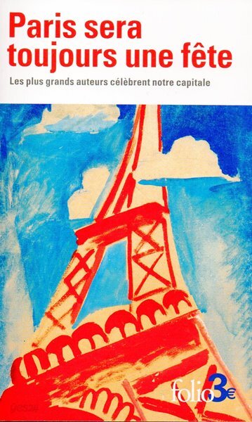 Paris sera toujours une fete