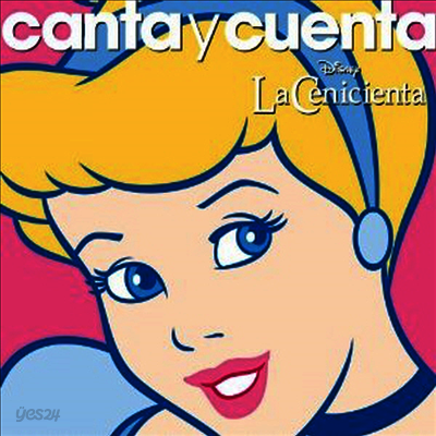Walt Disney - Canta Y Cuenta: La Cenicienta (신데렐라) (스페인어 버전)(CD)
