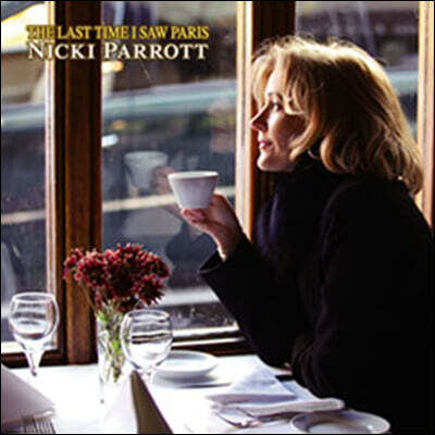 Nicki Parrott — The Last Time I Saw Paris 앨범 커버