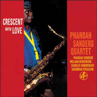 Pharoah Sanders Quartet — Crescent With Love 앨범 커버