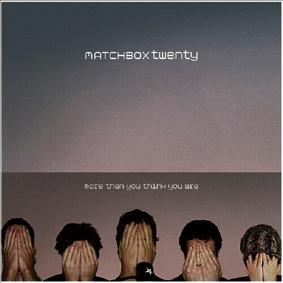 Matchbox 20,Matchbox Twenty — More Than You Think You Are 앨범 커버