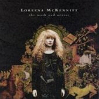 Loreena Mckennitt / The Mask And Mirror