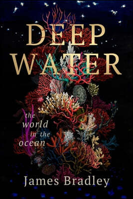 Deep Water: The World in the Ocean