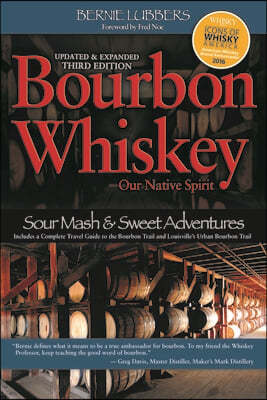 Bourbon Whiskey: Our Native Spirit