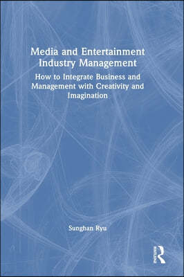 Media and Entertainment Industry Management