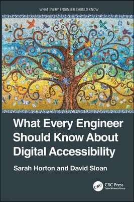 What Every Engineer Should Know about Digital Accessibility