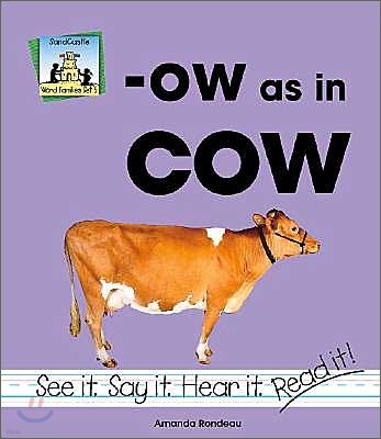 Ow as in Cow