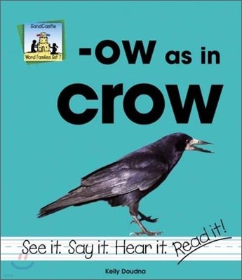 Ow as in Crow