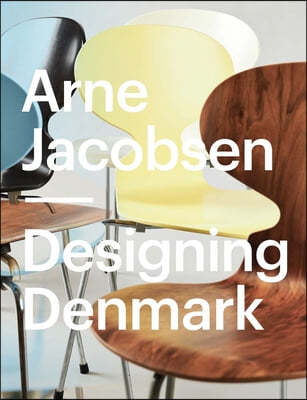 Arne Jacobsen: Designing Denmark