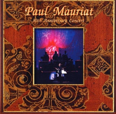 폴 모리아 - Paul Mauriat - 30th Anniversary Concert