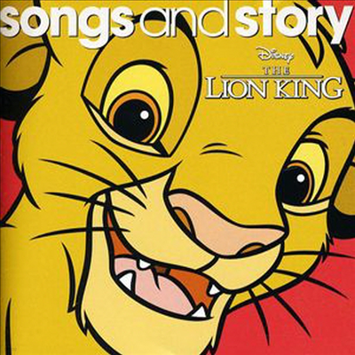 Walt Disney - Songs & Story: The Lion King (̿ ŷ: 뷡  ̾߱)(CD)