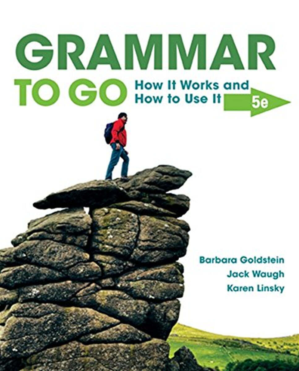 Grammar to Go: How It Works and How to Use It, 5/E